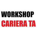 Centrul de Carieră, Alumni şi Relaţia cu Mediul de Afaceri: Workshop – Cariera ta