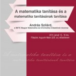 András Szilárd előadása: A matematika tanítása és a matematika tanításának tanítása