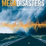 Conferinţă invitată: Megadezastre – stiinta predictiei marilor catastrofe